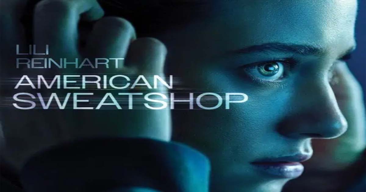 รีวิวหนังเรื่อง American Sweatshop (2025) อเมริกัน สเว็ตช็อป